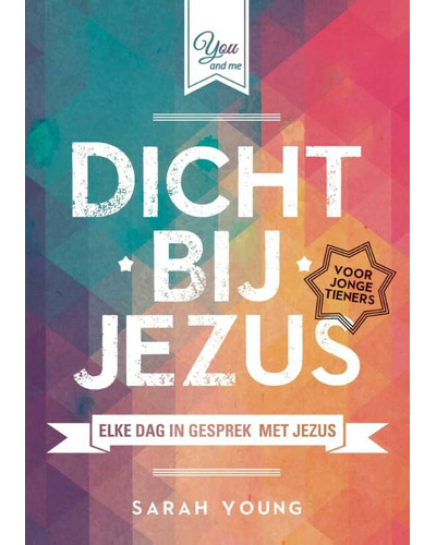 Dicht bij Jezus voor tieners