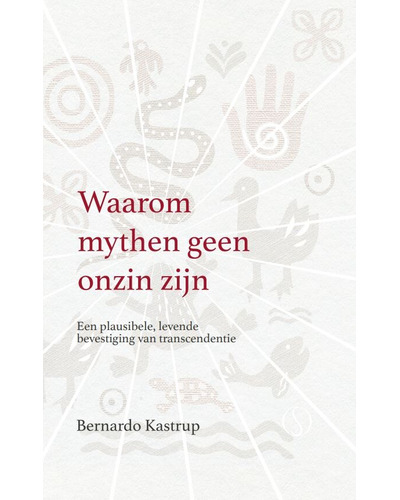 Waarom mythen geen onzin zijn